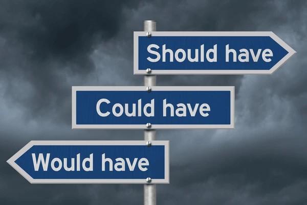 Could’ve, Should’ve, Would’ve